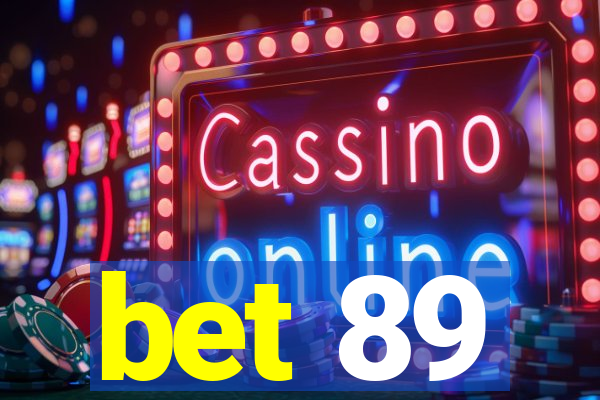 bet 89